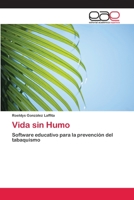 Vida sin Humo: Software educativo para la prevención del tabaquismo 3659006017 Book Cover