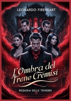 L'Ombra del Trono Cremisi (Requiem delle Tenebre) (Italian Edition) B0DJ6Z8D46 Book Cover