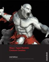 Maya Hyper-Realistic Creature Creation , with DVD (Book & DVD) 1897177488 Book Cover