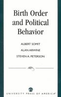 Birth Order and Political Behavior 0761801340 Book Cover