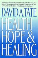 Health, Hope & Healing 0871315947 Book Cover