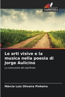 Le arti visive e la musica nella poesia di Jorge Aulicino (Italian Edition) 6209449689 Book Cover