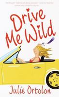 Drive Me Wild 0440236185 Book Cover