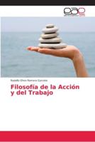Filosofía de la Acción y del Trabajo 6202159219 Book Cover