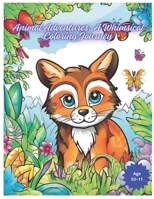 Animal Adventures: A Whimsical Coloring Journey B0CT3619X1 Book Cover