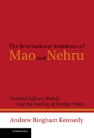 The International Ambitions of Mao and Nehru 0521193516 Book Cover