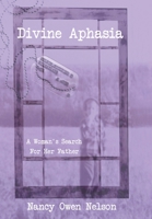 Divine Aphasia 1640661077 Book Cover