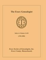 The Essex Genealogist: Index to Volumes 16-20 (1996-2000) 0788420321 Book Cover