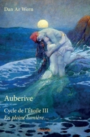 Auberive - Cycle de l'Étoile III (French Edition) 2414125357 Book Cover