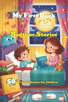 My First Book of Bedtime Stories in English and Italian: 50 Bilingual Fairy Tales for Children in English and Italian. Illustrated Color Storybook B0FNCPYGNT Book Cover