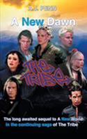 The Tribe: A New Dawn 0473307944 Book Cover