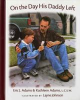 On the Day His Daddy Left (Albert Whitman Prairie Paperback) 0807560731 Book Cover