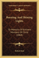 Burning and Shining Lights (Classic Reprint) 1110064829 Book Cover