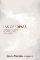 Las Gradivas: Las psicoanalistas y el problema de lo femenino 607293577X Book Cover