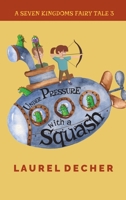 Under Pressure With a Squash: The Multiplication Problem 3982007585 Book Cover