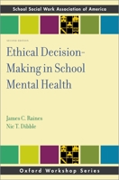 Ethical Decision-Making in School Mental Health 0199735859 Book Cover