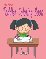 My First Toddler Coloring Book: Alphabet coloring book-30 pages B095SFFFJN Book Cover