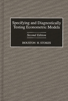 Specifying and Diagnostically Testing Econometric Models: Second Edition 1567200699 Book Cover