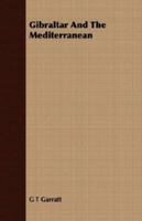 Gibraltar And The Mediterranean 1379044014 Book Cover