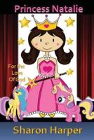 Princess Natalie: For the Love of God 1517418801 Book Cover