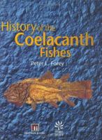 History of the Coelacanth Fishes 0412784807 Book Cover