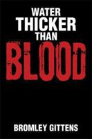 Water Thicker Than Blood 1493119192 Book Cover