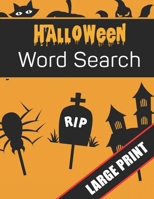 Halloween Word Search Large Print: 96 Word Search Activities for Everyone (Holiday Word Search) 1701089769 Book Cover