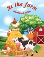 At the Farm: Fun Educational Coloring Book for Learning Animals Ι for Kids Ages 3-6 Ι Preschool, Kindergarten and Homeschooling 1956555099 Book Cover