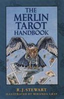 The Complete Merlin Tarot: Images, Insight and Wisdom from the Age of Merlin 1855380919 Book Cover