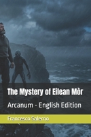 The Mystery of Eilean Mòr: Arcanum - English Edition B0GWQBPDP5 Book Cover