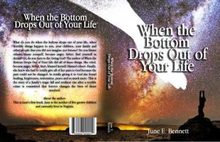 When the Bottom Drops Out of Your Life 0692703772 Book Cover