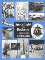 Spaceflight and Rocketry: A Chronology 0816018537 Book Cover