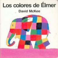 Elmer's Colors 1840590610 Book Cover