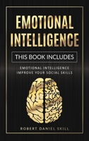 Emotional Intelligence: This Book Includes: Emotional Intelligence - Improve Your Social Skills 180112695X Book Cover