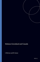 Eskimos, Greenland and Canada (Iconography of Religions Section 8 - Arctic Peoples) 9004071601 Book Cover