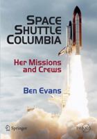 Space Shuttle Columbia: Her Missions and Crews (Springer Praxis Books / Space Exploration) 0387215174 Book Cover