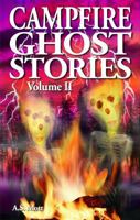 Campfire Ghost Stories (Volume II) 189487742X Book Cover