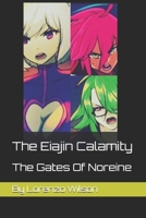 The Eiajin Calamity: The Gates Of Noreine B0FF45THL9 Book Cover