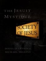 The Jesuit Mystique: Society of Jesus 0006279589 Book Cover