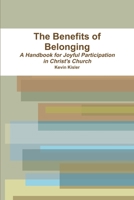 The Benefits of Belonging 0557907799 Book Cover