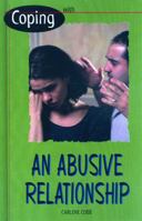 Coping with An Abusive Relationship 0823928225 Book Cover