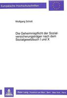 Die Geheimnispflicht Der Sozialversicherungstraeger Nach Dem Sozialgesetzbuch I Und X 3631438060 Book Cover