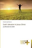 God's Salvation in Jesus Christ 3639500032 Book Cover