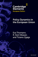 Policy Dynamics in the European Union (Elements in European Politics) 1009625152 Book Cover