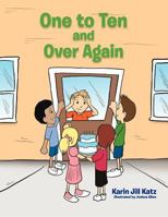 One to Ten and Over Again 1463443870 Book Cover