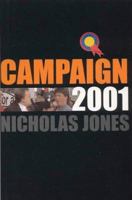 Campaign 2001: An Election Diary 1902301781 Book Cover