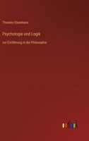 Psychologie und Logik: zur Einführung in die Philosophie 3563412618 Book Cover