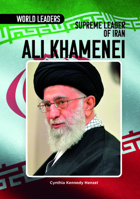 Ali Khamenei, Supreme Leader of Iran B0F5463JG2 Book Cover