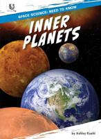 Inner Planets (Space Science: Need to Know) B0FNVM9CMC Book Cover