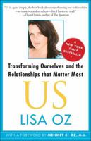 US: Transforming Ourselves and the Relationships That Matter Most 1439123926 Book Cover